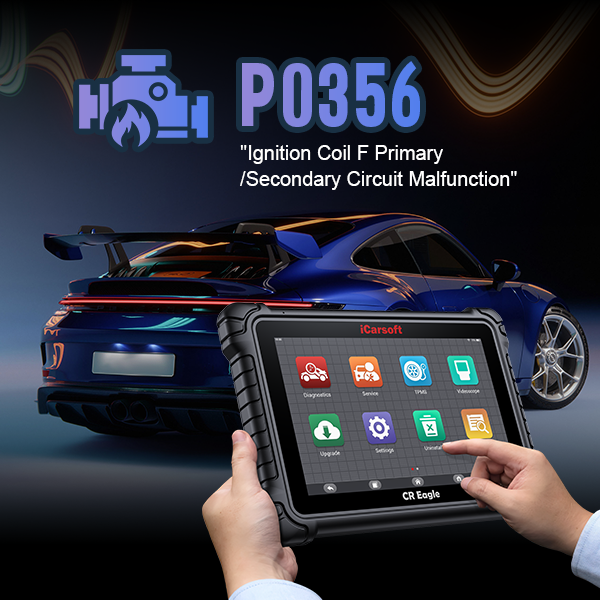 P0356: Ignition Coil "F" Primary/Secondary Circuit Malfunction - In-Depth Exploration and Practical Solutions