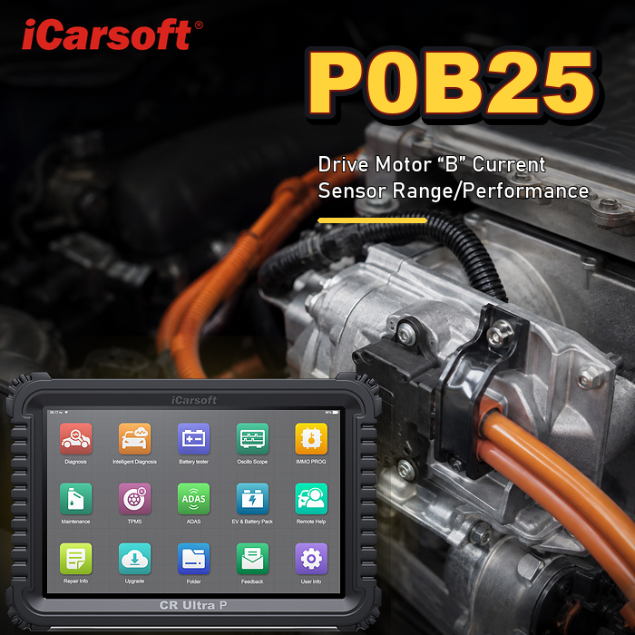 P0B25 drive motor or generator B current sensor range performance diagnosis and repair guide