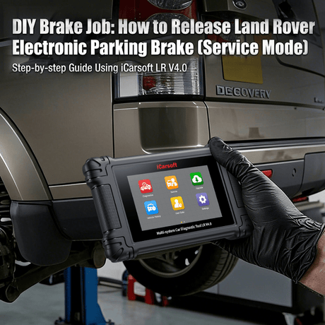 DIY Brake Job: How to Release Land Rover Electronic Parking Brake (Service Mode) - iCarsoft Official Store