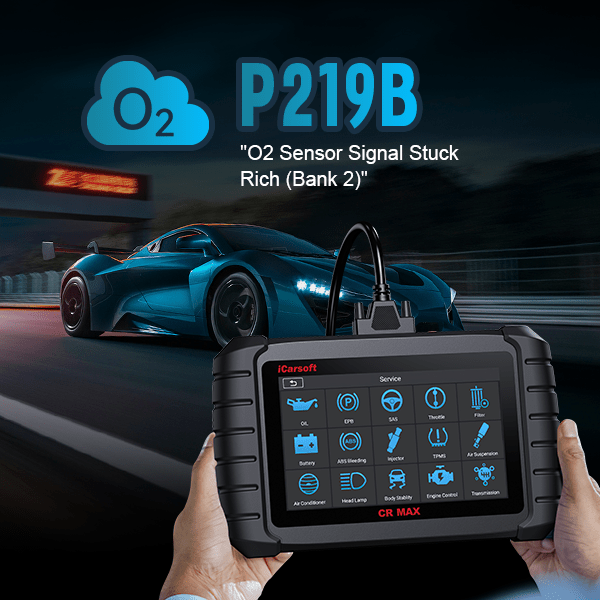 iCarsoft CR MAX: Best OBD2 Scanner for P219B Code Diagnostics - iCarsoft-us