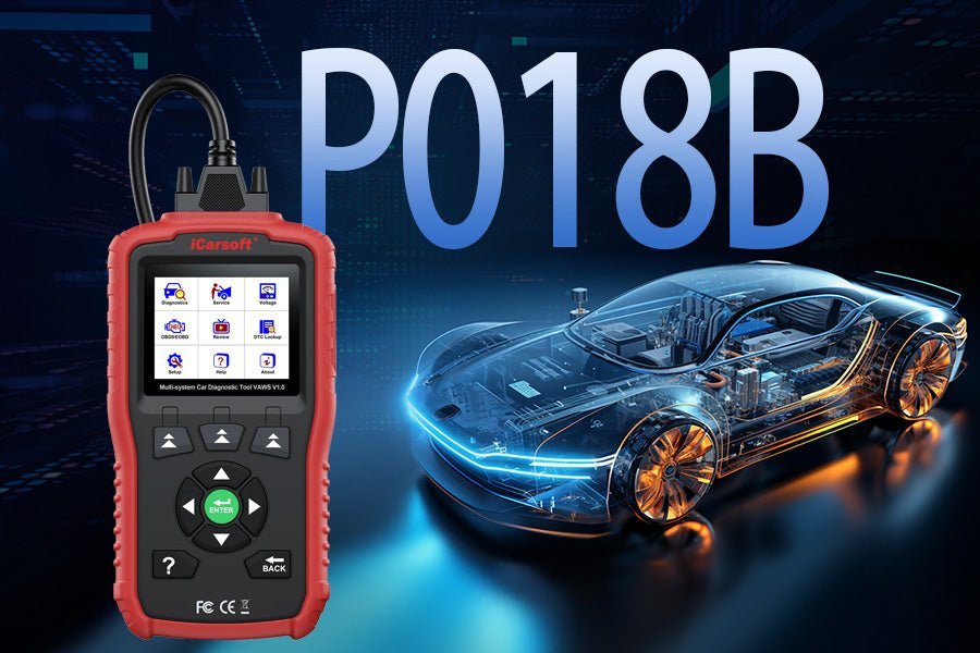 P018B Code In-depth Analysis: Alarm Signals of Fuel Pressure Sensor