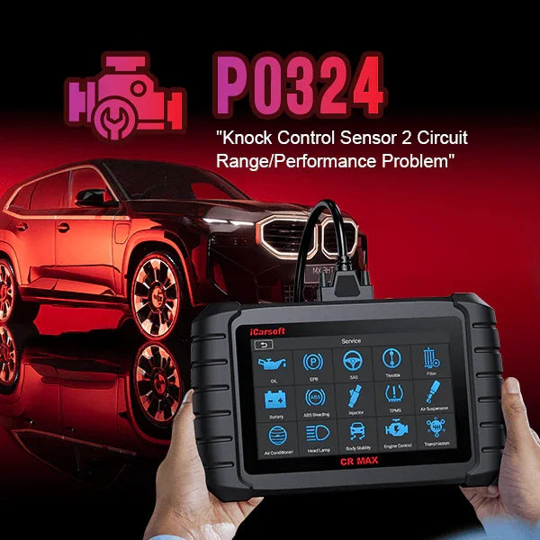 P0324: Knock Control System Error - Detailed Diagnosis and Effective Resolutions - iCarsoft-us