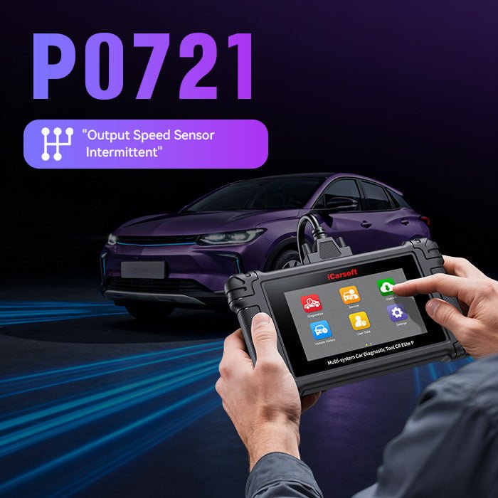 ⚙️ P0721 Code – Output Speed Sensor Range/Performance - iCarsoft Official Store